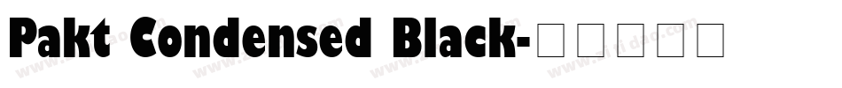 Pakt Condensed Black字体转换